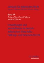 Entwicklungen und Vermächtnisse im deutsch-italienischen  Wirtschafts-, Haftungs- und Datenschutzrecht