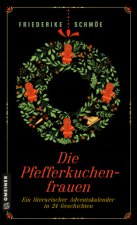 Die Pfefferkuchenfrauen
