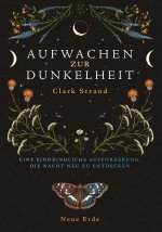 Aufwachen zur Dunkelheit