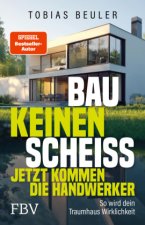Bau keinen Scheiß - Jetzt kommen die Handwerker