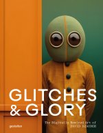 Glitches & Glory