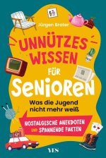 Unnützes Wissen für Senioren