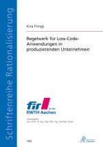 Regelwerk für Low-Code-Anwendungen in produzierenden Unternehmen