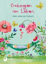 Geborgen im Leben