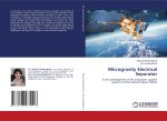 Microgravity Electrical Separator