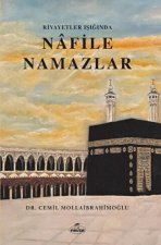 Rivayetler Isiginda Nafile Namazlar