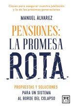 Pensiones. La promesa rota