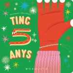 Tinc 5 anys