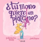 ?Tu mono quiere un platano?