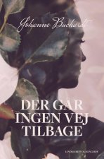 Der g?r ingen vej tilbage