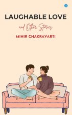 Laughable Love and Other Stories
