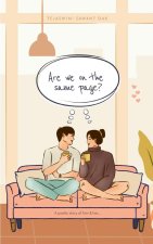 Are we on the same page?