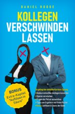 Kollegen verschwinden lassen