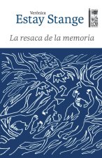 La resaca de la memoria