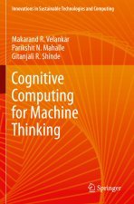 Cognitive Computing for Machine Thinking