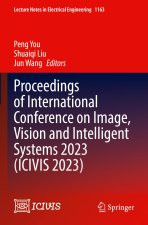 Proceedings of International Conference on Image, Vision and Intelligent Systems 2023 (ICIVIS 2023)