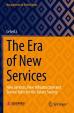 The Era of New Services