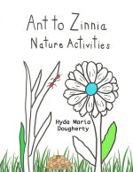 Ant to Zinnia Nature Activities