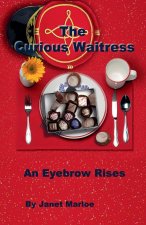 The Curious Waitress - An Eyebrow Rises