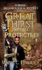The Great Thirst Part Six
