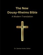 The New Douay-Rheims Bible