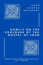 Homily on the Prologue of the Gospel of John
