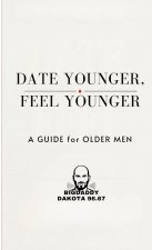 Date Young, Feel Young