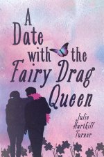 A Date with the Fairy Drag Queen