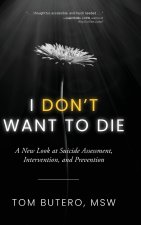 I Don't Want to Die