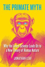 The Primate Myth
