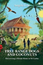 Free Range Dogs and Coconuts