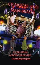Of Moose and Man-Beasts