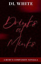 Drinks at Minks - A Ruby's Companion Novella
