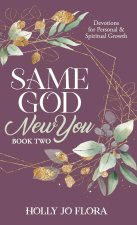 Same God, New You - Book Two