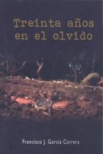Treinta años en el olvido