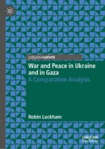 War and Peace in Ukraine and in Gaza