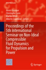Proceedings of the 5th International Seminar on Non-Ideal Compressible Fluid Dynamics for Propulsion and Power