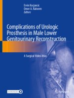 Complications of Urologic Prosthesis in Male Lower Genitourinary Reconstruction
