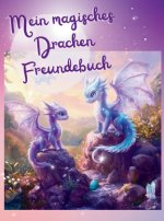 Mein magisches Drachen Freundebuch