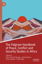 The Palgrave Handbook of Peace, Conflict and Security Studies in Africa