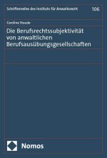 Die Berufsrechtssubjektivität von anwaltlichen Berufsausübungsgesellschaften