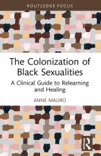 Colonization of Black Sexualities