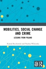 Mobilities, Social Change and Crime