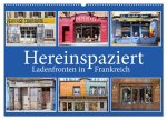 Hereinspaziert - Ladenfronten in Frankreich (Wandkalender 2026 DIN A2 quer), CALVENDO Monatskalender