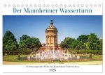 Der Mannheimer Wasserturm (Tischkalender 2026 DIN A5 quer), CALVENDO Monatskalender