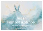 Unser Hochzeitskalender - Individuell und Selbstgestaltet (Wandkalender 2026 DIN A2 quer), CALVENDO Monatskalender