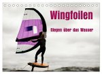 Wingfoilen - fliegen über das Wasser (Tischkalender 2026 DIN A5 quer), CALVENDO Monatskalender