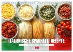 Italienische Spaghetti Rezepte - Leckere Soßen für jeden Monat (Wandkalender 2026 DIN A4 quer), CALVENDO Monatskalender