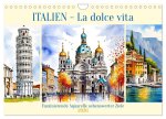 Italien - La dolce vita (Wandkalender 2026 DIN A4 quer), CALVENDO Monatskalender