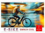E-Bike einfach cool (Wandkalender 2026 DIN A4 quer), CALVENDO Monatskalender